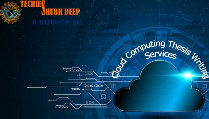 CLOUD COMPUTING THESIS WRITING SERVICES