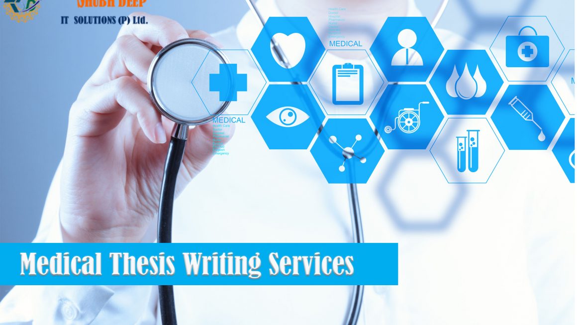 Medical Thesis Writing Services |Medical Thesis Writing in 2021