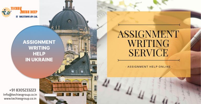 ASSIGNMENT WRITING HELP IN UKRAINE