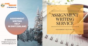 ASSIGNMENT WRITING HELP IN SWITZERLAND