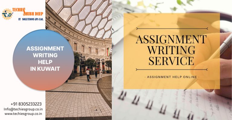 ASSIGNMENT WRITING HELP IN KUWAIT