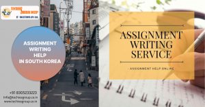 ASSIGNMENT WRITING HELP IN SOUTH KOREA