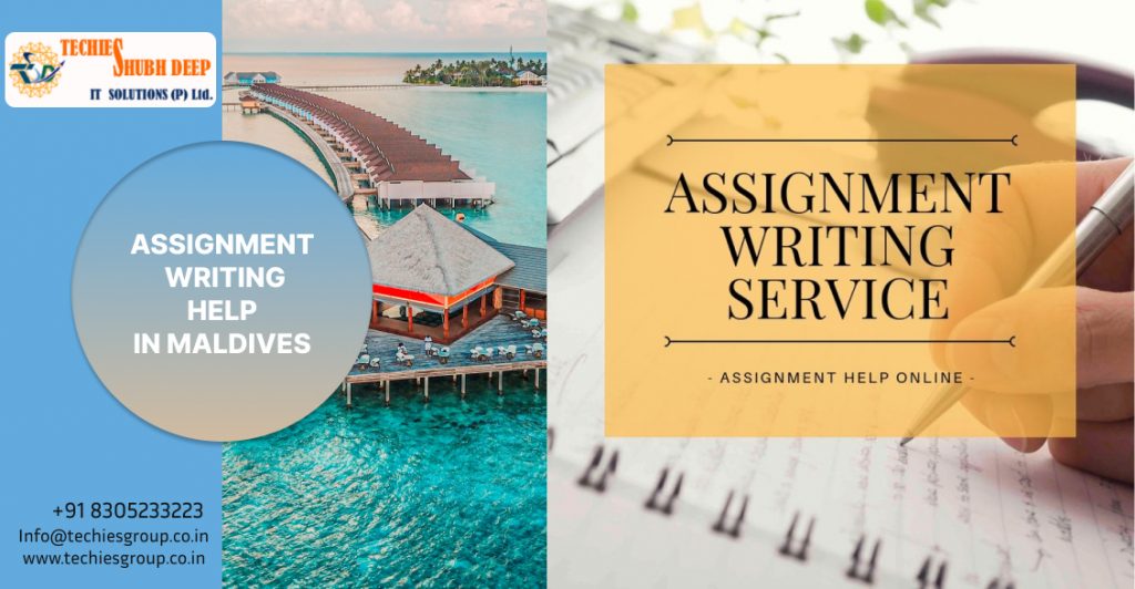 ASSIGNMENT WRITING HELP IN MALDIVES