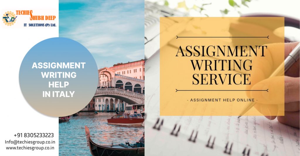 ASSIGNMENT WRITING HELP IN ITALY