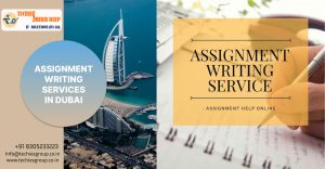 ASSIGNMENT WRITING HELP IN DUBAI