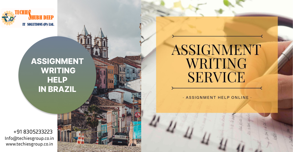 ASSIGNMENT WRITING HELP IN BRAZIL