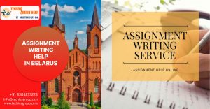 ASSIGNMENT WRITING HELP IN BELARUS