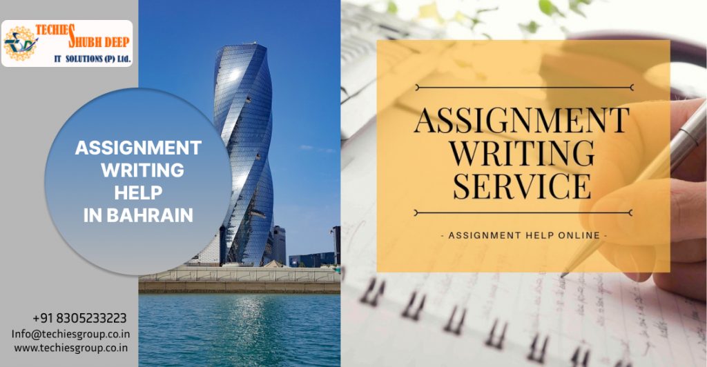 ASSIGNMENT WRITING HELP IN BAHRAIN