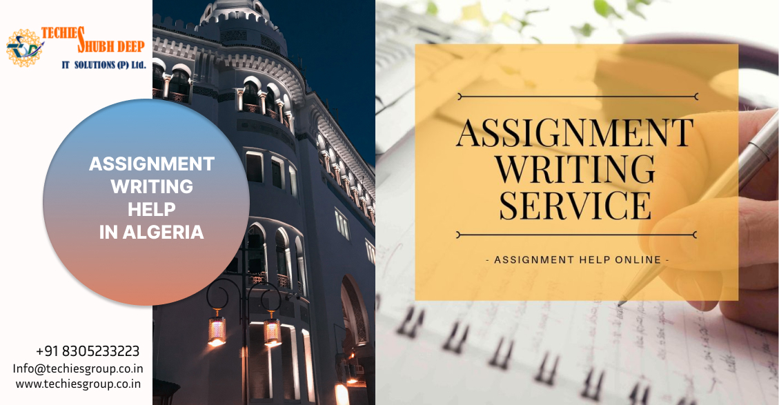 ASSIGNMENT WRITING HELP IN ALGERIA