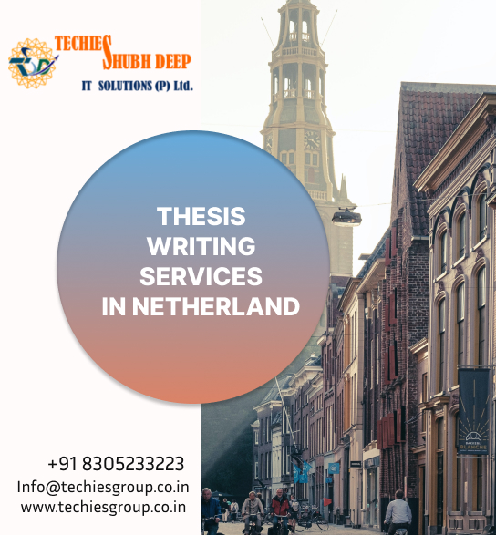 THESIS WRITING SERVICES IN NETHERLAND