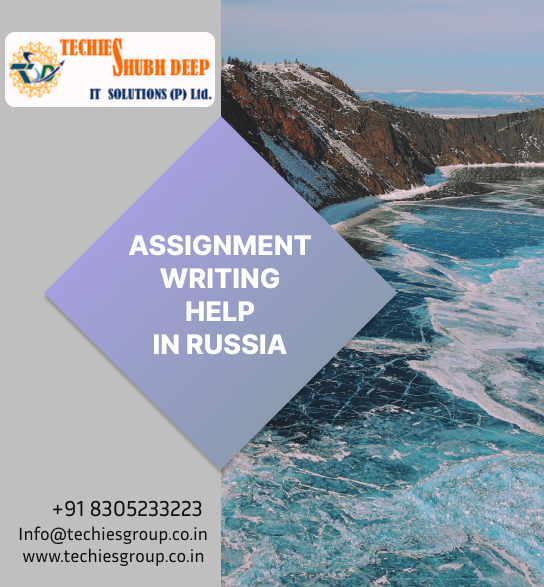 ASSIGNMENT WRITING HELP IN RUSSIA