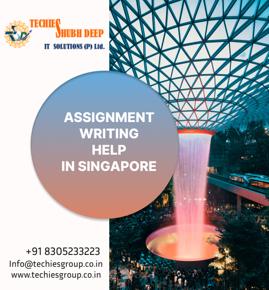 ASSIGNMENT WRITING HELP IN SINGAPORE