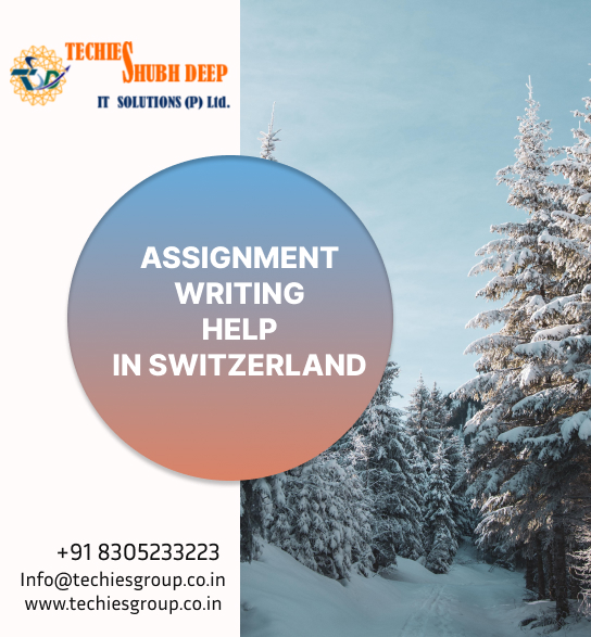 ASSIGNMENT WRITING HELP IN SWITZERLAND