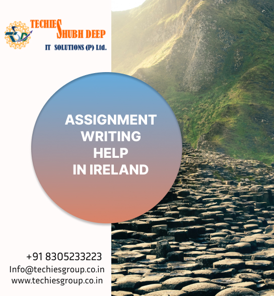ASSIGNMENT WRITING HELP IN IRELAND