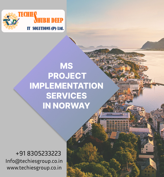 MS PROJECT IMPLEMENTS SERVICES IN NORWAY