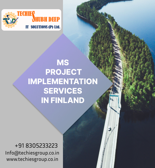 MS PROJECT IMPLEMENTS SERVICES IN FINLAND