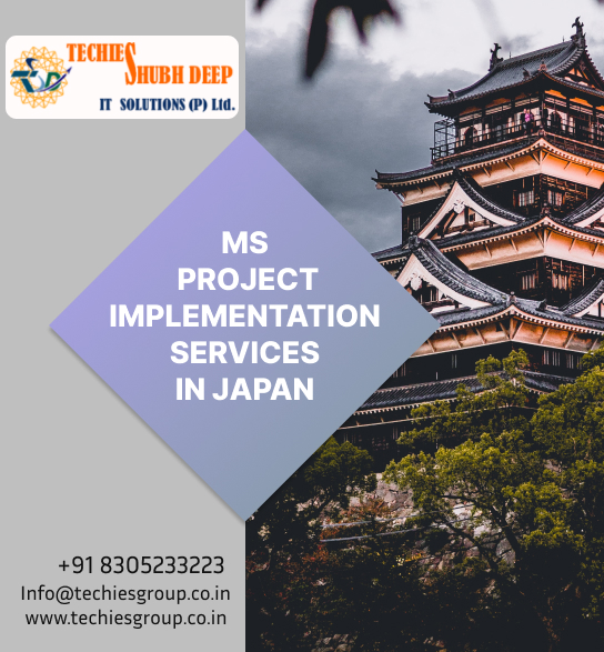 MS PROJECT IMPLEMENTS SERVICES IN JAPAN