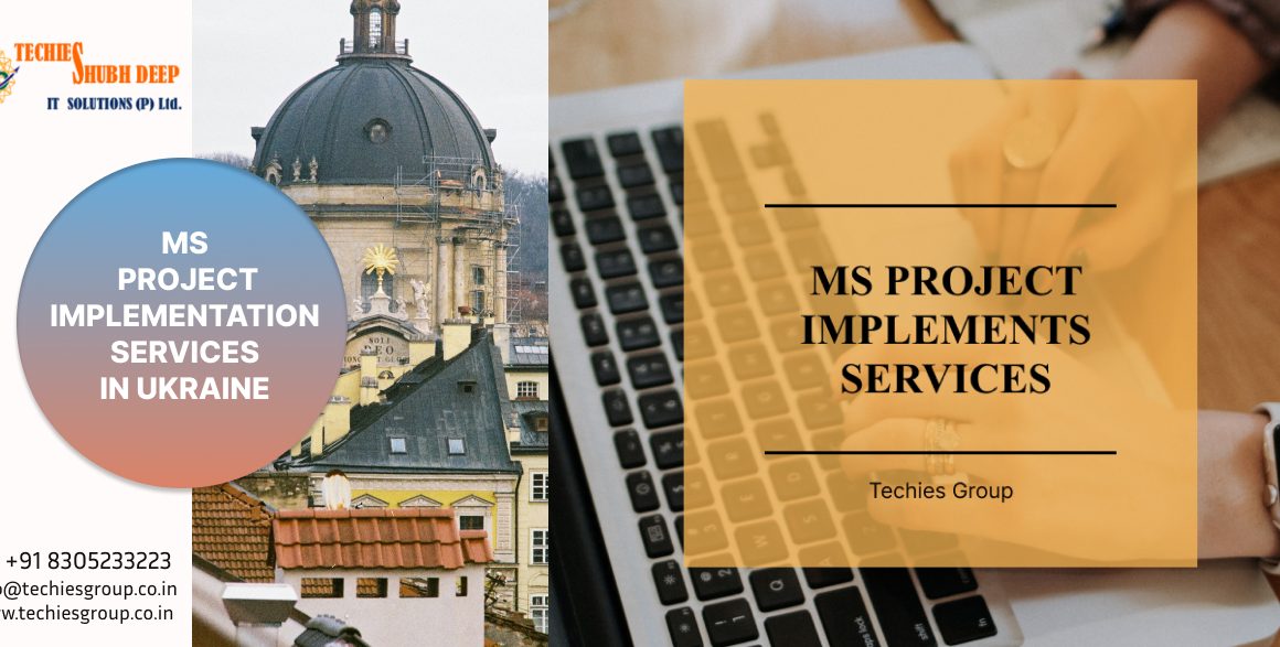 BEST MS PROJECT IMPLEMENTS SERVICES IN UKRAINE