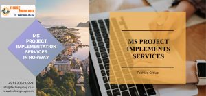 MS PROJECT IMPLEMENTS SERVICES IN NORWAY