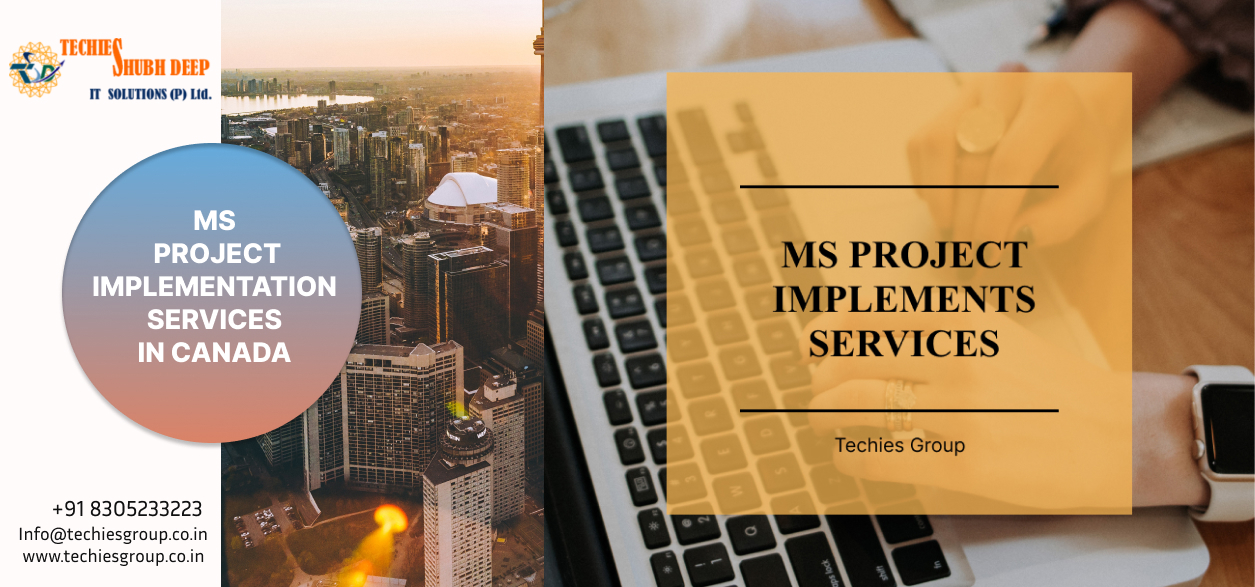 MS PROJECT IMPLEMENTS SERVICES IN CANADA