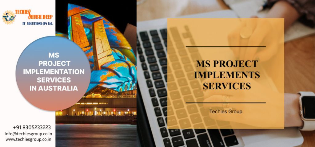 MS PROJECT IMPLEMENTS SERVICES IN AUSTRALIA
