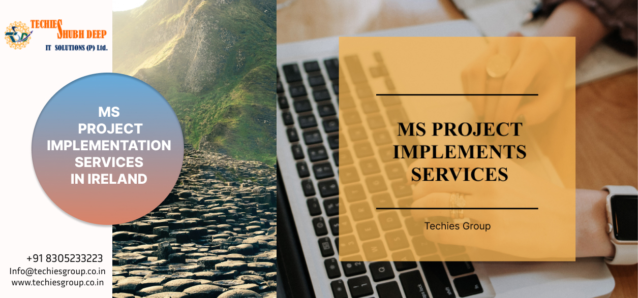 MS PROJECT IMPLEMENTS SERVICES IN IRELAND