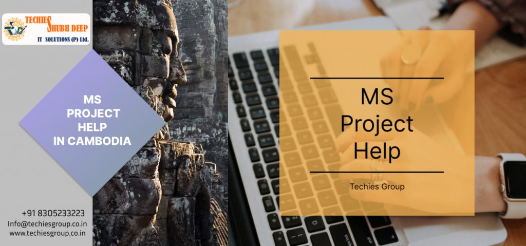 MS PROJECT HELP IN CAMBODIA