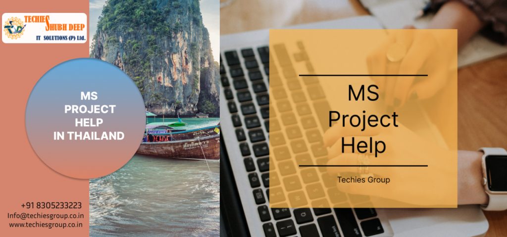 MS PROJECT HELP IN THAILAND