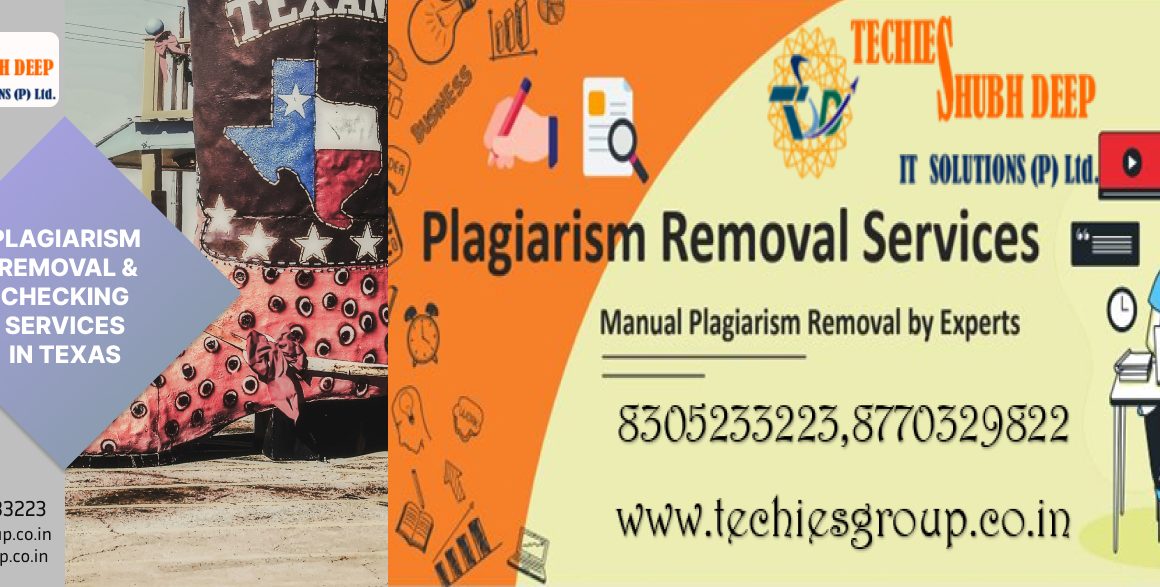 PLAGIARISM CHECKER AND REMOVAL SERVICES IN TEXAS