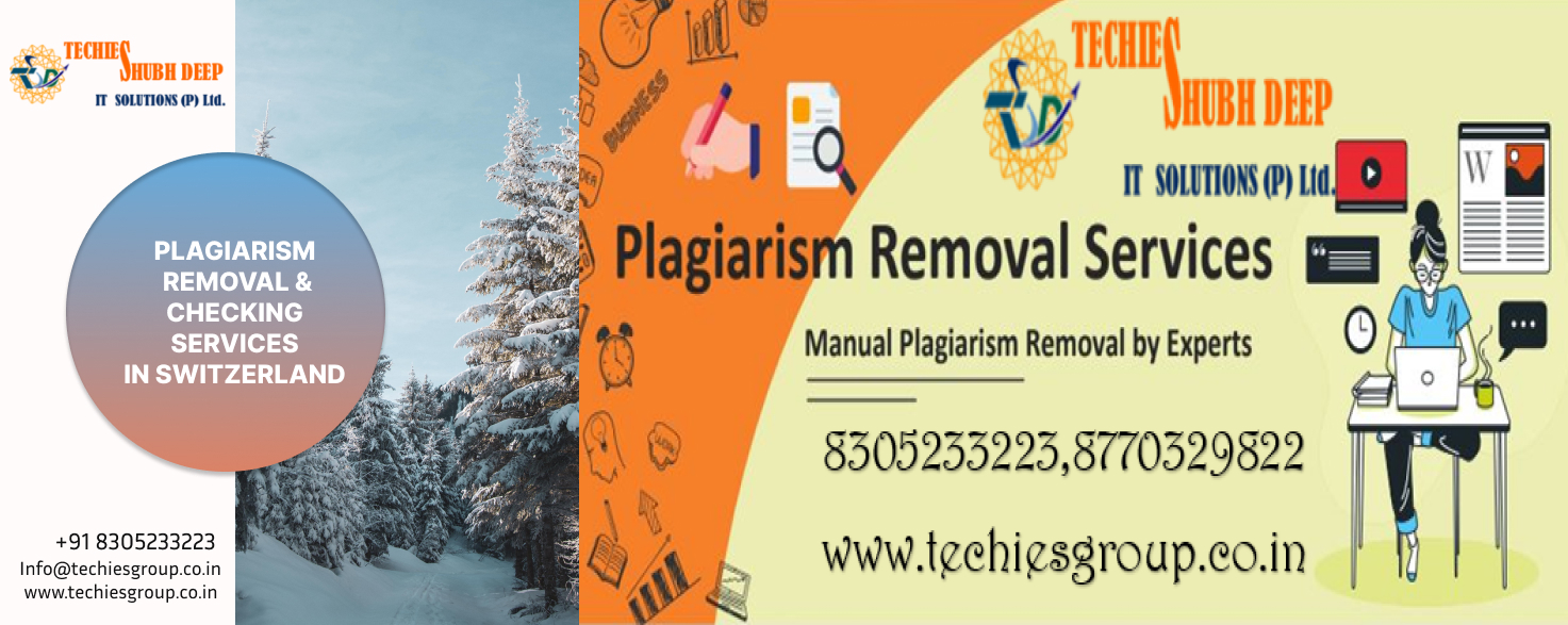 PLAGIARISM CHECKER AND REMOVAL SERVICES IN SWITZERLAND