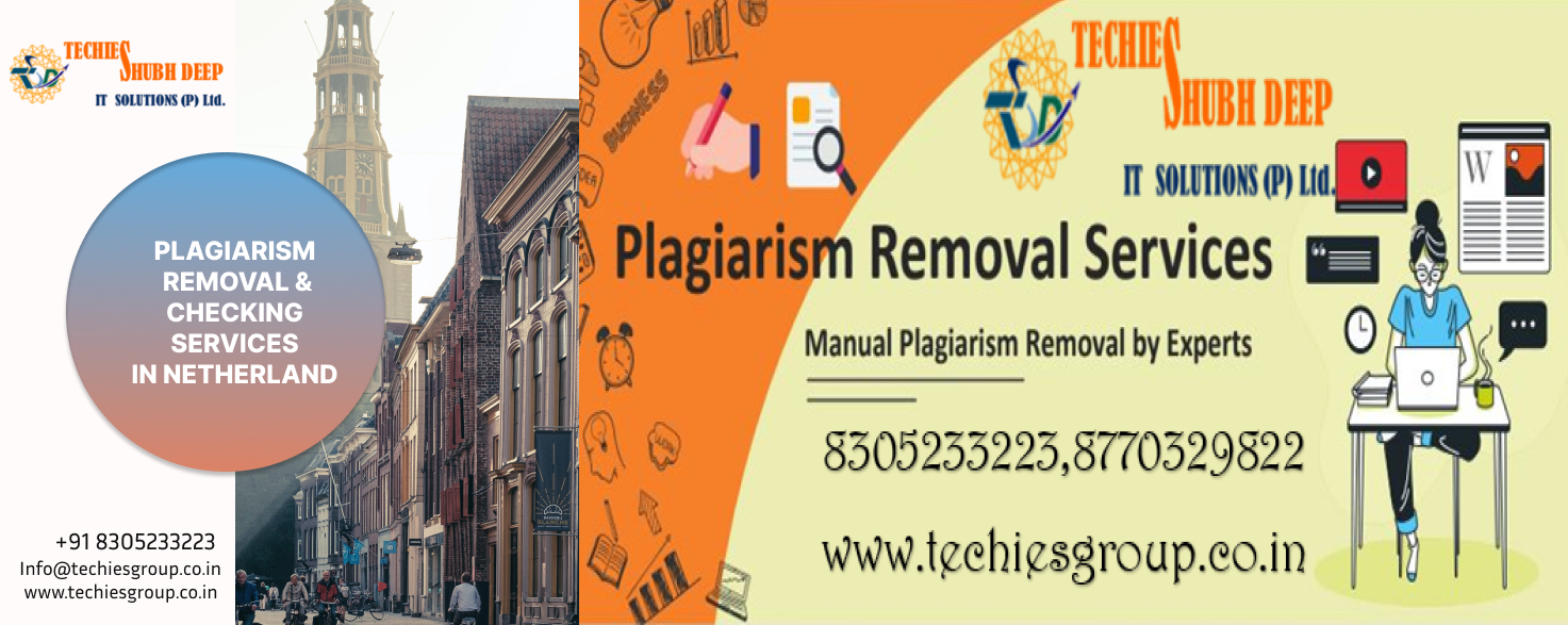 PLAGIARISM CHECKER AND REMOVAL SERVICES IN NETHERLAND