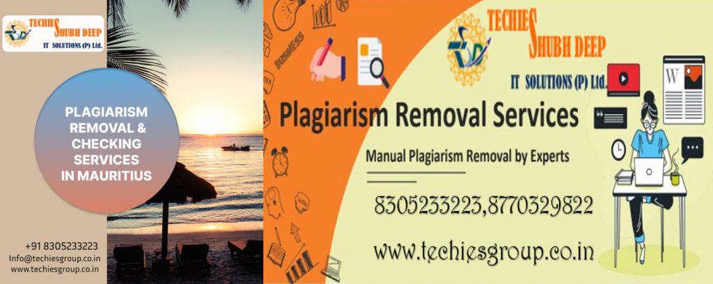 PLAGIARISM CHECKER AND REMOVAL SERVICES IN MAURITIUS