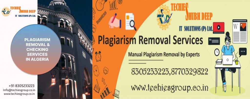 PLAGIARISM CHECKER AND REMOVAL SERVICES IN ALGERIA